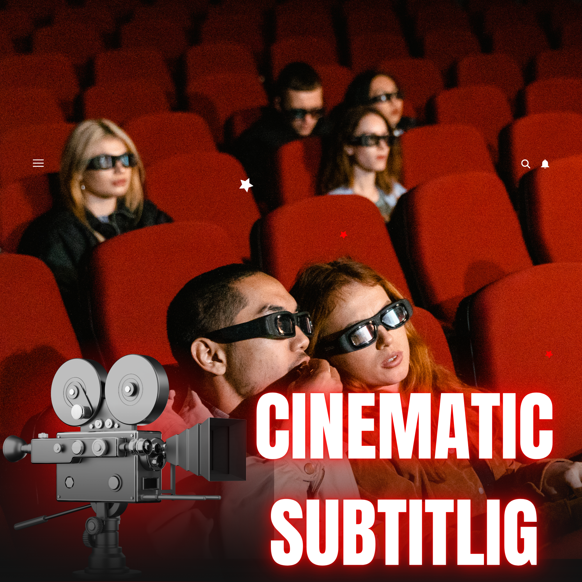 Cinematic Subtitling - A ~ Z